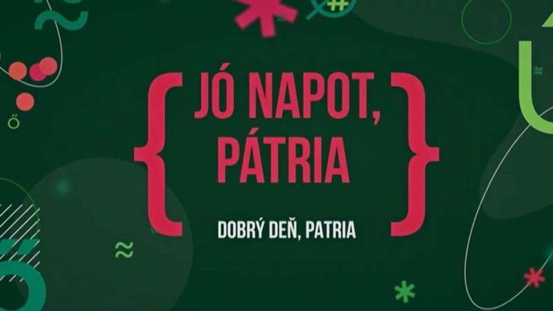 Dobrý deň, Patria - maďarsky